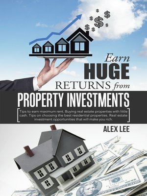cover image of Earn Huge Returns from Property Investments